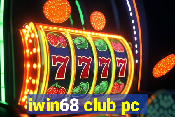 iwin68 club pc