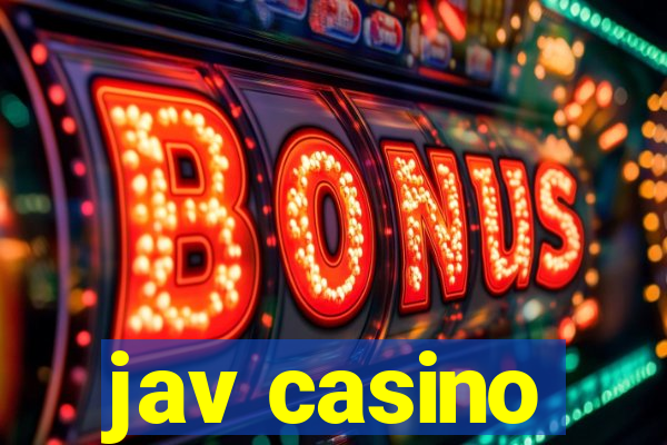 jav casino