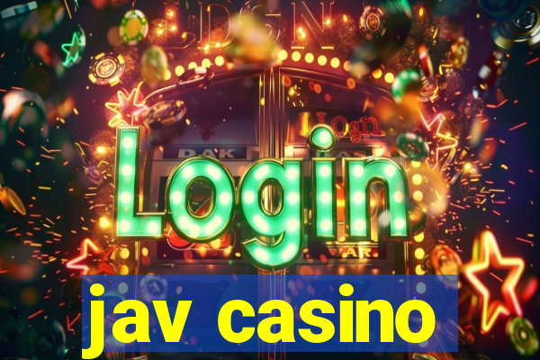 jav casino