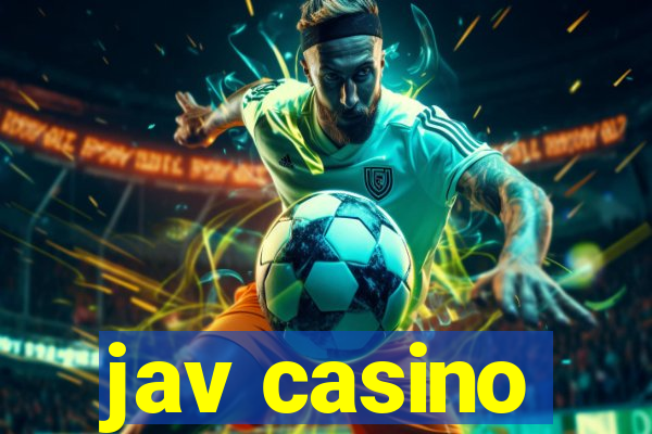 jav casino