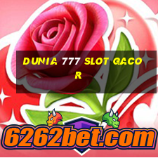 dunia 777 slot gacor