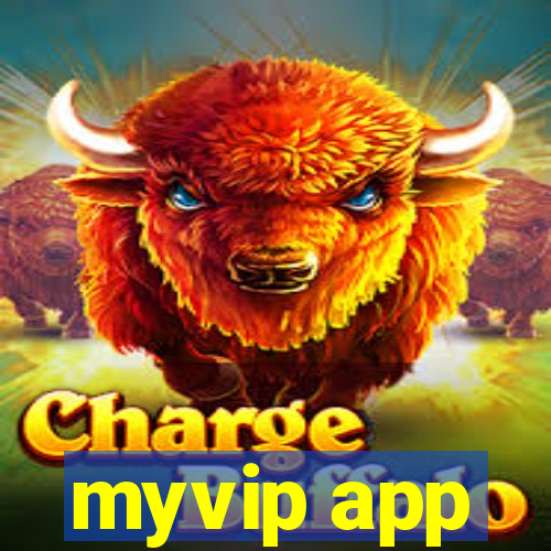 myvip app