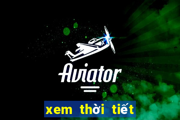 xem thời tiết hà nội 10 ngày tới