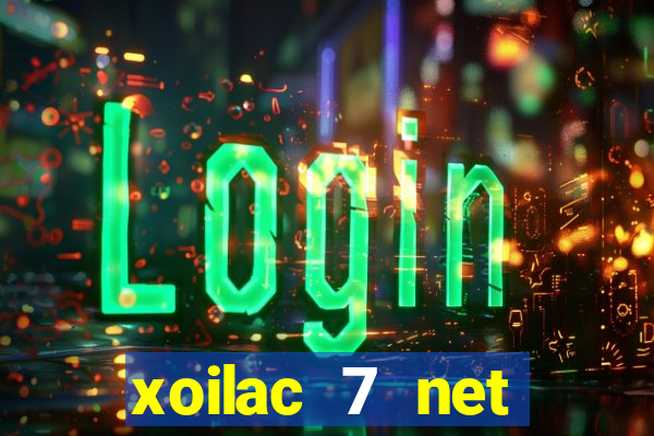 xoilac 7 net trực tiếp bóng đá