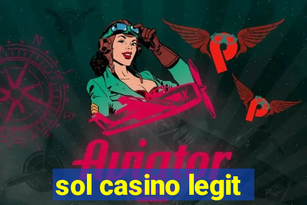 sol casino legit