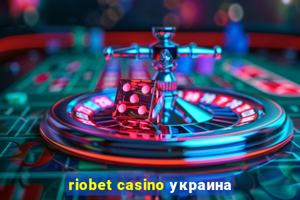 riobet casino украина