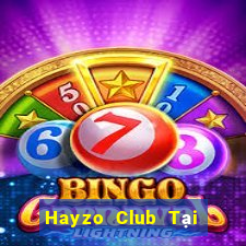 Hayzo Club Tại Game Bài Đổi Thưởng