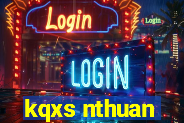 kqxs nthuan