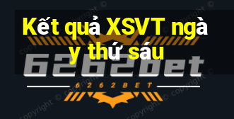 Kết quả XSVT ngày thứ sáu