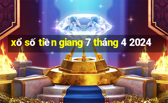 xổ số tiền giang 7 tháng 4 2024