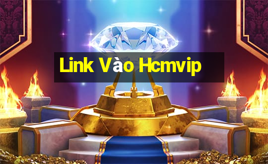 Link Vào Hcmvip