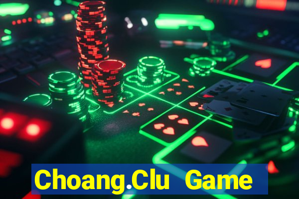 Choang.Clu Game Bài Binh 9 Cây