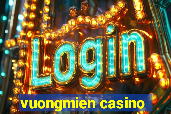 vuongmien casino