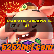 gladiator jackpot slot