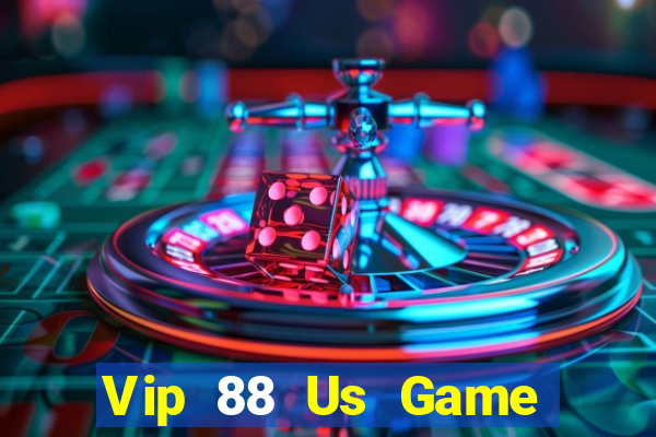 Vip 88 Us Game Bài 2022