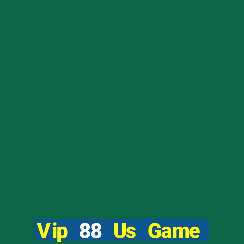 Vip 88 Us Game Bài 2022