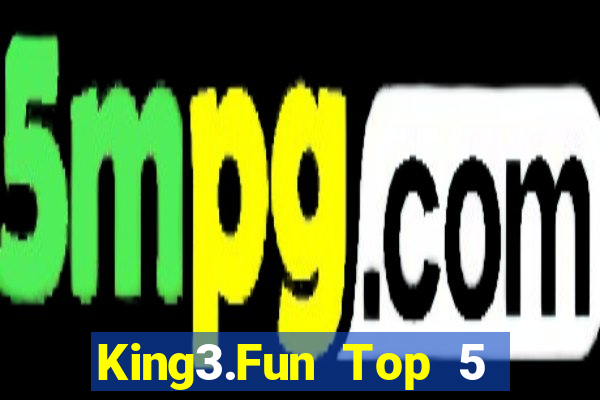 King3.Fun Top 5 Game Bài Đổi Thưởng Uy Tín 2022