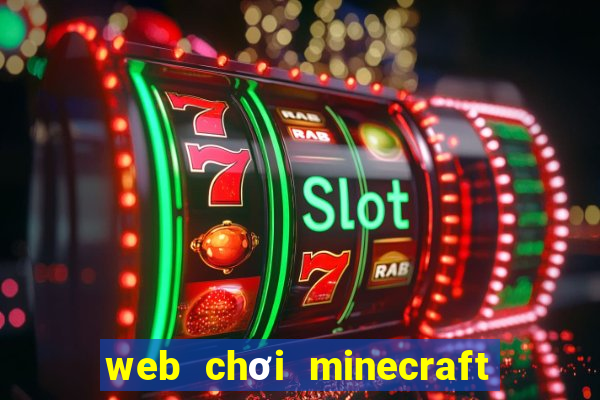 web chơi minecraft miễn phí