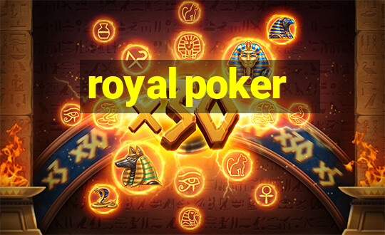 royal poker