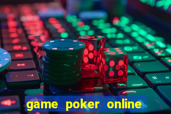 game poker online hay nhất