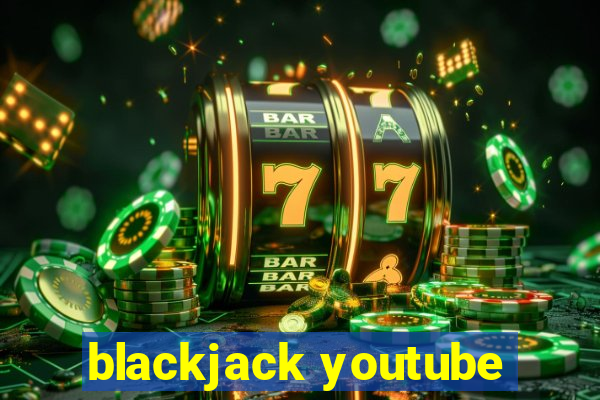 blackjack youtube