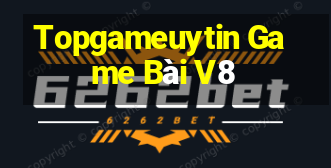 Topgameuytin Game Bài V8