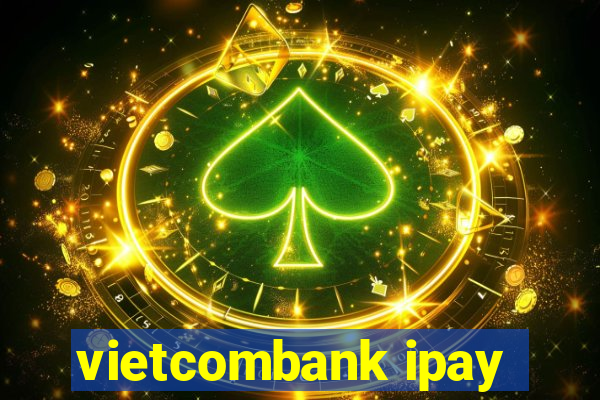 vietcombank ipay