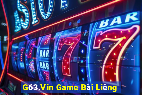 G63.Vin Game Bài Liêng