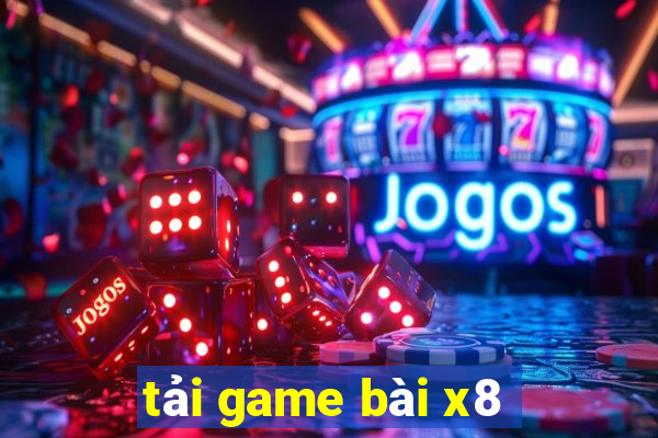 tải game bài x8