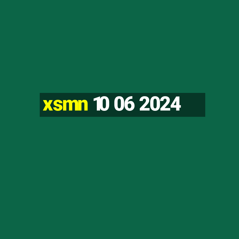 xsmn 10 06 2024