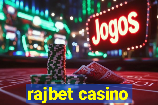 rajbet casino