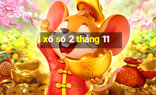 xổ số 2 tháng 11