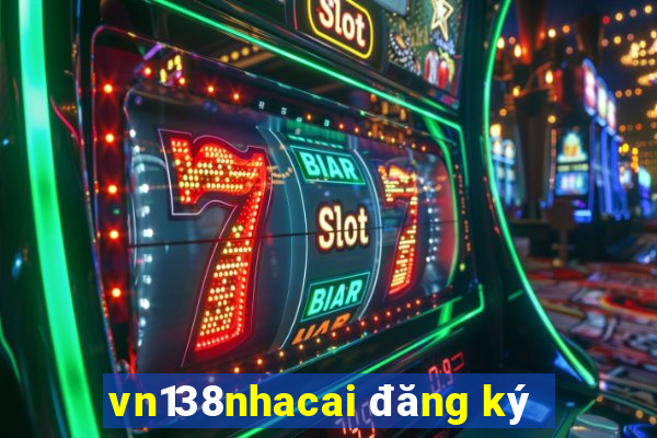 vn138nhacai đăng ký