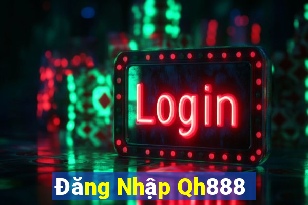 Đăng Nhập Qh888