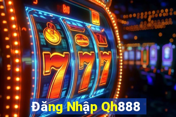 Đăng Nhập Qh888