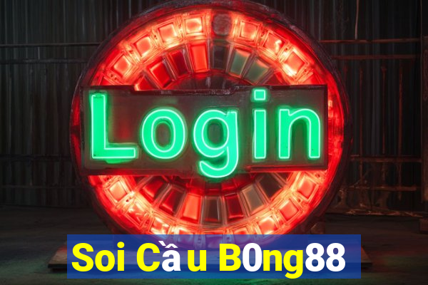 Soi Cầu B0ng88