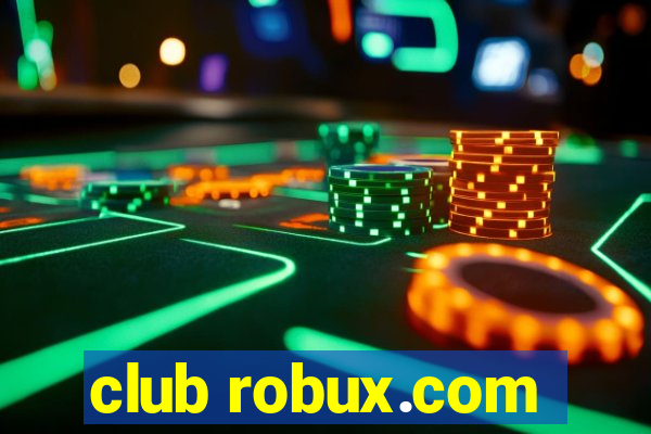 club robux.com