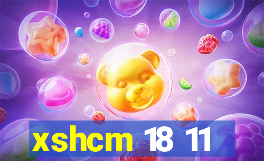 xshcm 18 11