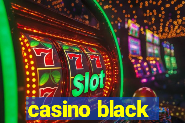 casino black