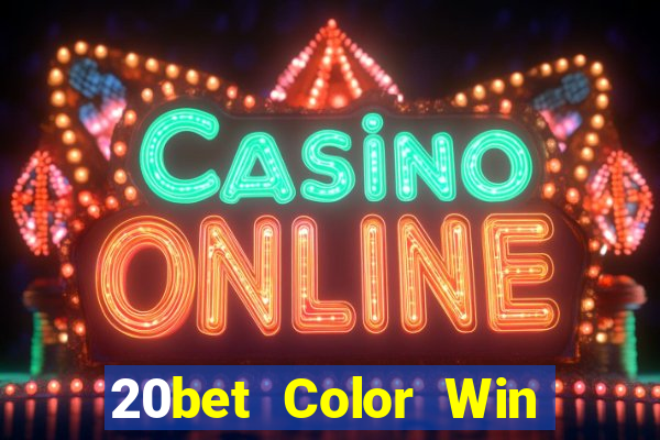 20bet Color Win Net đại phát