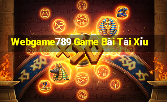 Webgame789 Game Bài Tài Xỉu