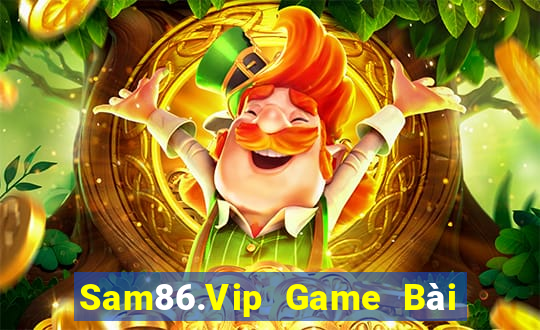 Sam86.Vip Game Bài Ăn Tiền Uy Tín