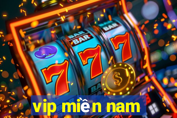 vip miền nam