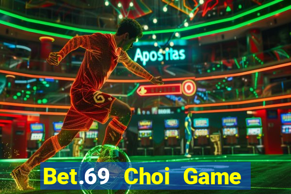 Bet.69 Choi Game Đánh Bài