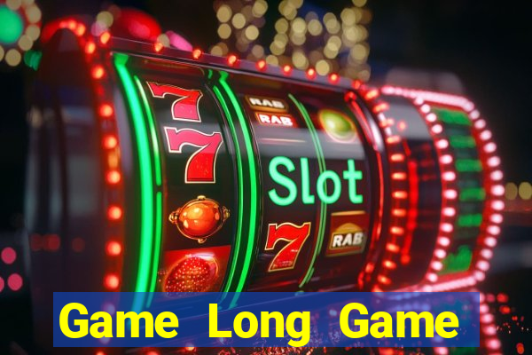 Game Long Game Bài 24H