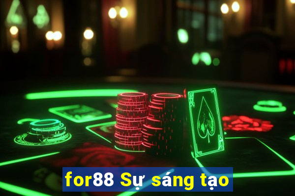 for88 Sự sáng tạo