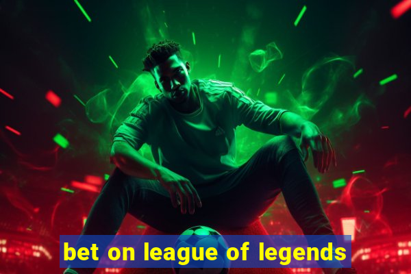 bet on league of legends