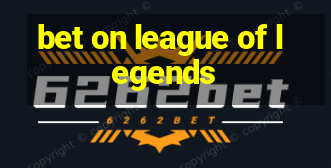 bet on league of legends