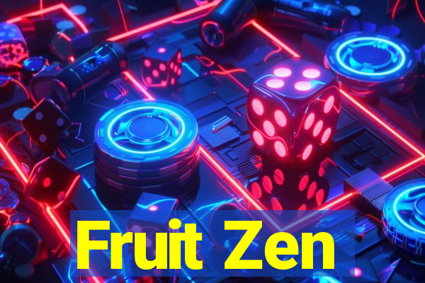 Fruit Zen