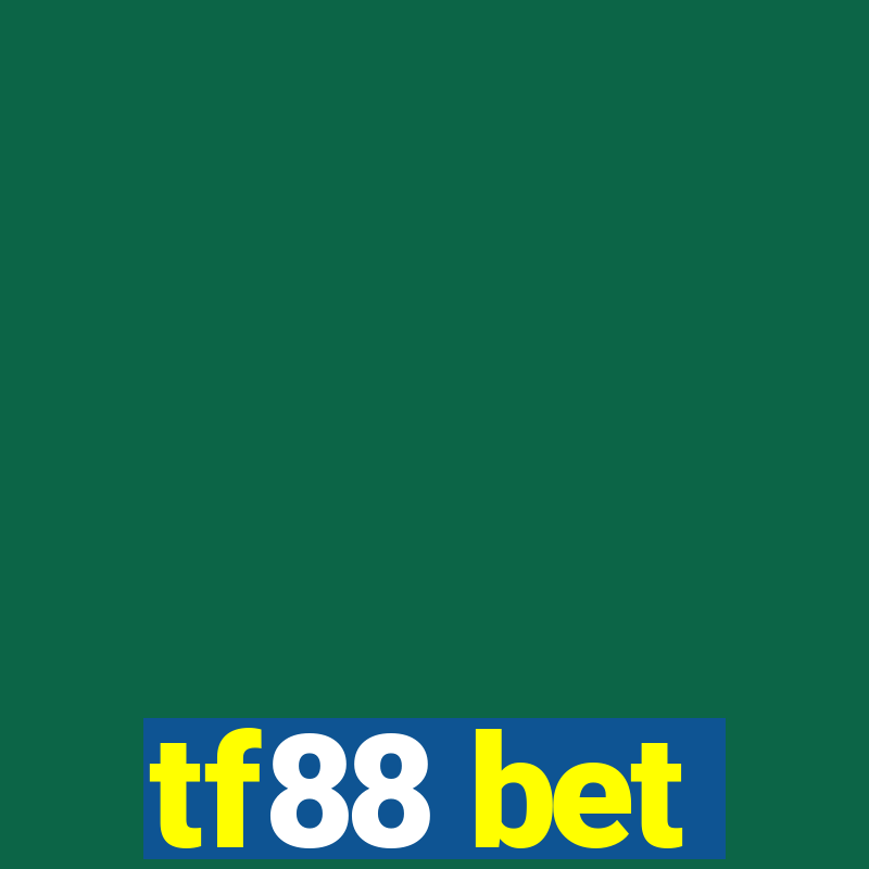 tf88 bet